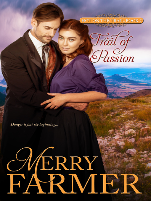 Title details for Trail of Passion by Merry Farmer - Available
